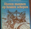 IJzeren Mannen op houten Schepen